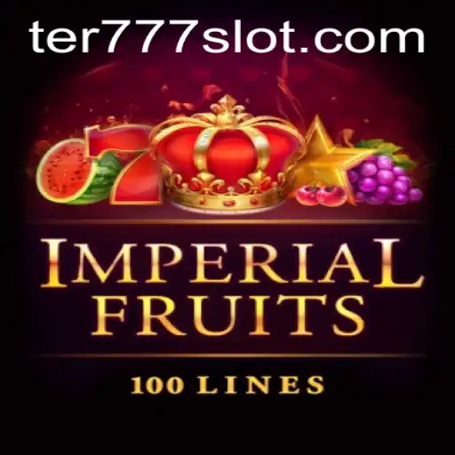 ImperialFruits100: A Majestic Gaming Experience with TER777